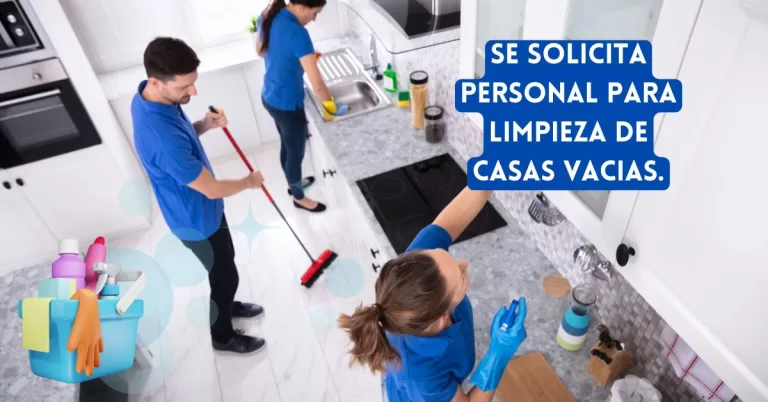 Limpieza de Casas vacías: vacantes para varones y mujeres, c/s Experiencia.