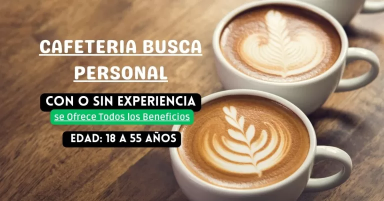 cafetería solicita personal con disponibilidad de tiempo.